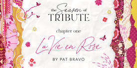 La Vie en Rose by Pat Bravo